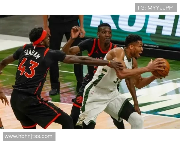 NBA猛龙对阵雄鹿精彩比赛录像回顾与分析全场亮点不容错过